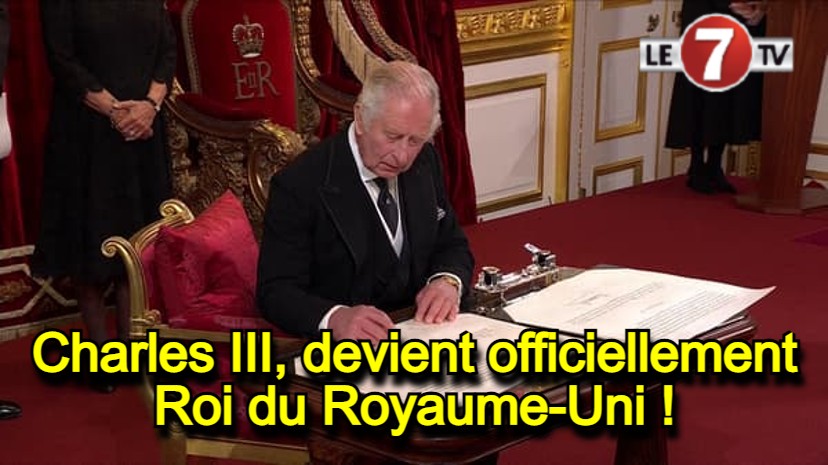 Charles Iii Devient Officiellement Roi Du Royaume Uni Le Tv Ma