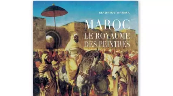 Photo of Paris : Présentation du livre “Maroc, le Royaume des peintres” de Maurice Arama