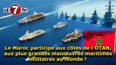 Photo of Le Maroc participe aux côtés de l’OTAN, aux plus grandes manœuvres maritimes militaires au monde !