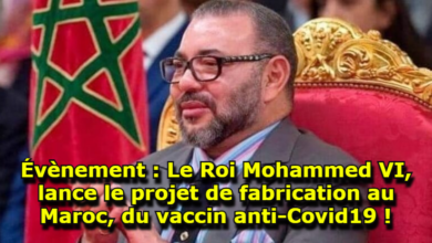 Photo of Evènement : Le Roi Mohammed VI lance le projet de fabrication au Maroc, du vaccin anti-Covid19 !