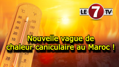 Photo of Alerte Canicule : Nouvelle vague de chaleur au Maroc dès ce vendredi !