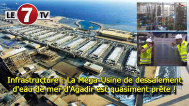 Photo of Infrastructure : La Méga-Usine de dessalement d’eau de mer d’Agadir est quasiment prête !