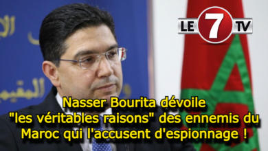 Photo of Nasser Bourita dévoile « les véritables raisons » des ennemis du Maroc qui l’accusent d’espionnage !