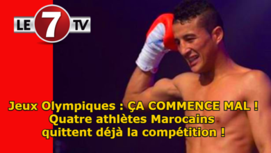 Photo of Jeux Olympiques : ÇA COMMENCE MAL !… Quatre athlètes Marocains quittent déjà la compétition !