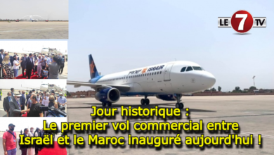 Photo of Jour historique : Le premier vol commercial entre Israël et le Maroc inauguré aujourd’hui !