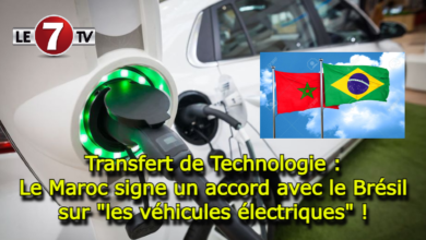 Photo of Transfert de Technologie : Le Maroc signe un accord avec le Brésil sur « les véhicules électriques » !