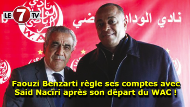 Photo of Faouzi Benzarti règle ses comptes avec Said Naciri après son départ du WAC !