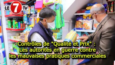 Photo of Contrôle de qualité et des prix : Les autorités en guerre contre les mauvaises pratiques commerciales