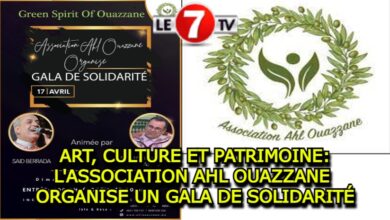 Photo of ART, CULTURE ET PATRIMOINE: L’ASSOCIATION AHL OUAZZANE ORGANISE UN GALA DE SOLIDARITÉ