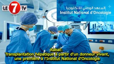 Photo of Rabat: Transplantation hépatique à partir d’un donneur vivant, une première à l’Institut National d’Oncologie