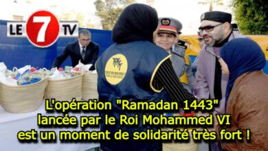 Photo of L’opération « Ramadan 1443 » lancée par le Roi Mohammed V est un moment de solidarité très fort !