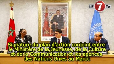 Photo of Signature du plan d’action conjoint entre le Ministère de la Jeunesse, de la Culture et de la Communication et les agences des Nations Unies au Maroc