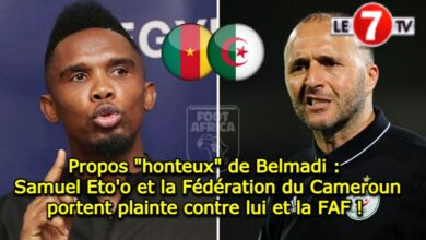 Photo of Propos « honteux » de Djamel Belmadi : Samuel Eto’o et la Fédération du Cameroun portent plainte !