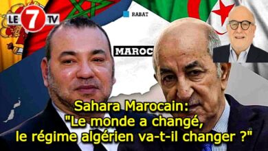 Photo of Sahara Marocain: « Le monde a changé,…le régime algérien va-t-il changer ? »