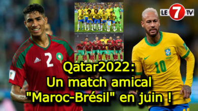 Photo of Qatar2022: Un match amical « Maroc-Brésil » très attendu en juin !