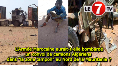 Photo of L’Armée Marocaine aurait-t-elle bombardé un convoi de camions Algériens dans la zone tampon au Nord de la Mauritanie ?