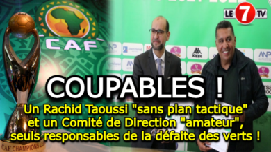 Photo of Un Rachid Taoussi « sans plan tactique » et un Comité de Direction « amateur », seuls responsables de la défaite des verts !