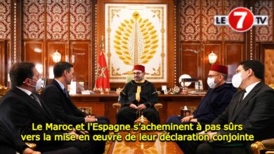 Photo of Le Maroc et l’Espagne s’acheminent à pas sûrs vers la mise en œuvre de leur déclaration conjointe