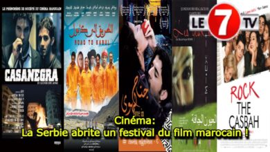 Photo of Culture et Cinéma: La Serbie abrite un festival du film marocain !