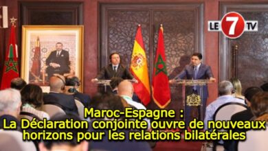 Photo of Maroc-Espagne : La Déclaration conjointe ouvre de nouveaux horizons pour les relations bilatérales