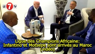 Photo of Ligue des Champions Africaine: Infantino et Motsepe sont arrivés au Maroc (vidéo)