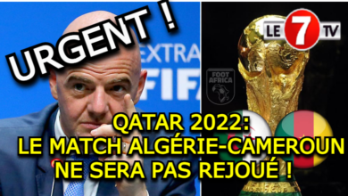 Photo of URGENT FIFA : LE MATCH ALGÉRIE-CAMEROUN NE SERA PAS REJOUÉ !  