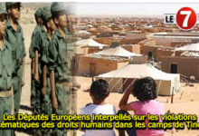 Photo of Les Députés Européens interpellés sur les violations systématiques des droits humains dans les camps de Tindouf