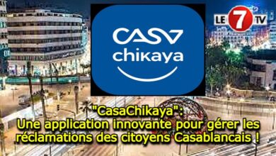 Photo of « CasaChikaya »: Une application innovante pour gérer les réclamations des citoyens Casablancais !