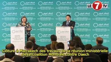 Photo of Clôture à Marrakech des travaux de la réunion ministérielle de la Coalition Mondiale contre Daech