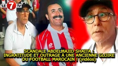 Photo of SCANDALE ABDELMAJID SHAITA: INGRATITUDE ET OUTRAGE À UNE ANCIENNE GLOIRE DU FOOTBALL MAROCAIN ! (vidéos)