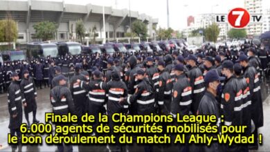 Photo of Finale de la Champions League : 6.000 agents de sécurités mobilisés pour le bon déroulement du match Al Ahly-Wydad ! (vidéo)