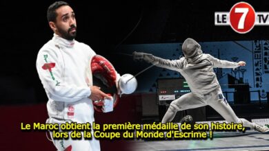 Photo of Coupe du Monde d’escrime: le Maroc obtient la première médaille de son histoire !