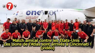 Photo of Match amical : Les Lions de l’Atlas sont arrivés aux Etats-Unis ! (vidéo)