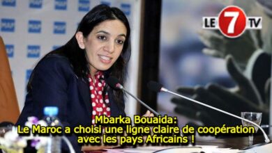 Photo of Mbarka Bouaida: Le Maroc a choisi une ligne claire de coopération avec les pays Africains !