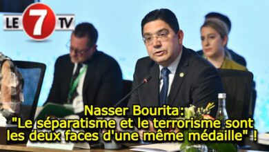 Photo of Nasser Bourita: « Le Séparatisme et le Terrorisme sont les deux faces d’une même médaille » !