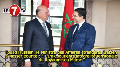 Photo of Fouad Hussein, le Ministre des Affaires Étrangères Irakien : « l’Irak soutient l’intégrité territoriale du Royaume du Maroc »