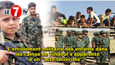 Photo of L’enrôlement militaire des enfants dans les camps de Tindouf s’apparente à un “acte terroriste” !