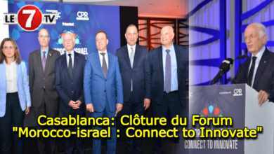 Photo of Casablanca: Clôture du Forum « Morocco-israel : Connect to Innovate » !