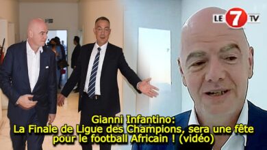 Photo of Gianni Infantino: La Finale de Ligue des Champions, sera une fête pour le football Africain ! (vidéo)