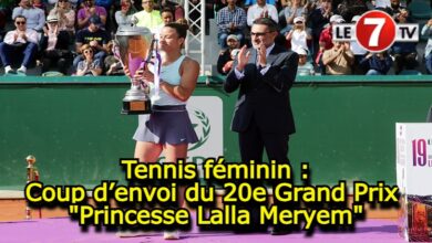 Photo of Tennis féminin : Coup d’envoi du 20e Grand Prix « Princesse Lalla Meryem »