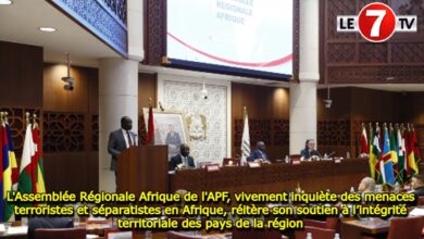 Photo of L’Assemblée Régionale Afrique de l’APF, vivement inquiète des menaces terroristes et séparatistes en Afrique, réitère son soutien à l’intégrité territoriale des pays de la région