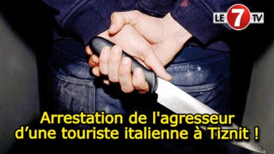 Photo of Arrestation de l’agresseur d’une touriste italienne à Tiznit !