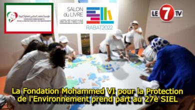 Photo of La Fondation Mohammed VI pour la Protection de l’Environnement prend part au 27è SIEL