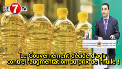 Photo of Le Gouvernement décide d’agir contre l’augmentation du prix de l’huile !