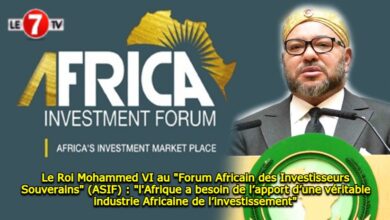 Photo of Le Roi Mohammed VI au « Forum Africain des Investisseurs Souverains » (ASIF) : « l’Afrique a besoin de l’apport d’une véritable industrie Africaine de l’investissement »