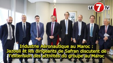 Photo of Industrie Aéronautique au Maroc : Jazouli et les dirigeants de Safran discutent de l’extension des activités du groupe au Maroc