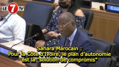 Photo of Sahara Marocain : Pour la Côte d’Ivoire, le plan d’autonomie est la « solution de compromis »