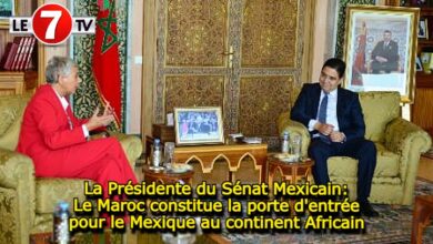 Photo of La Présidente du Sénat Mexicain: Le Maroc constitue la porte d’entrée pour le Mexique au continent Africain