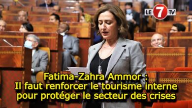 Photo of Fatima-Zahra Ammor : Il faut renforcer le tourisme interne pour protéger le secteur des crises