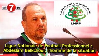 Photo of Ligue Nationale de Football Professionnel : Abdeslam Belkchour, l’homme de la situation !